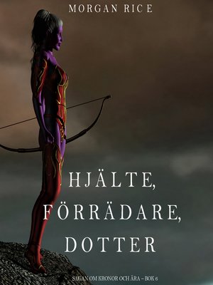 cover image of Hjälte, Förrädare, Dotter